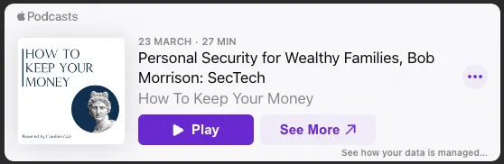 Personal Security for Wealthy Families, Bob Morrison, on Apple Podcasts (opens in a new tab)